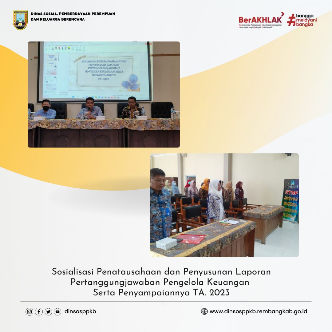 Sosialisasi Penatausahaan dan Penyusunan Laporan Pertanggungjawaban Pengelola Keuangan TA 2023